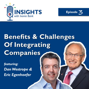 Dan Westrope and Eric Egenhoefer Insights with Ixonia Bank