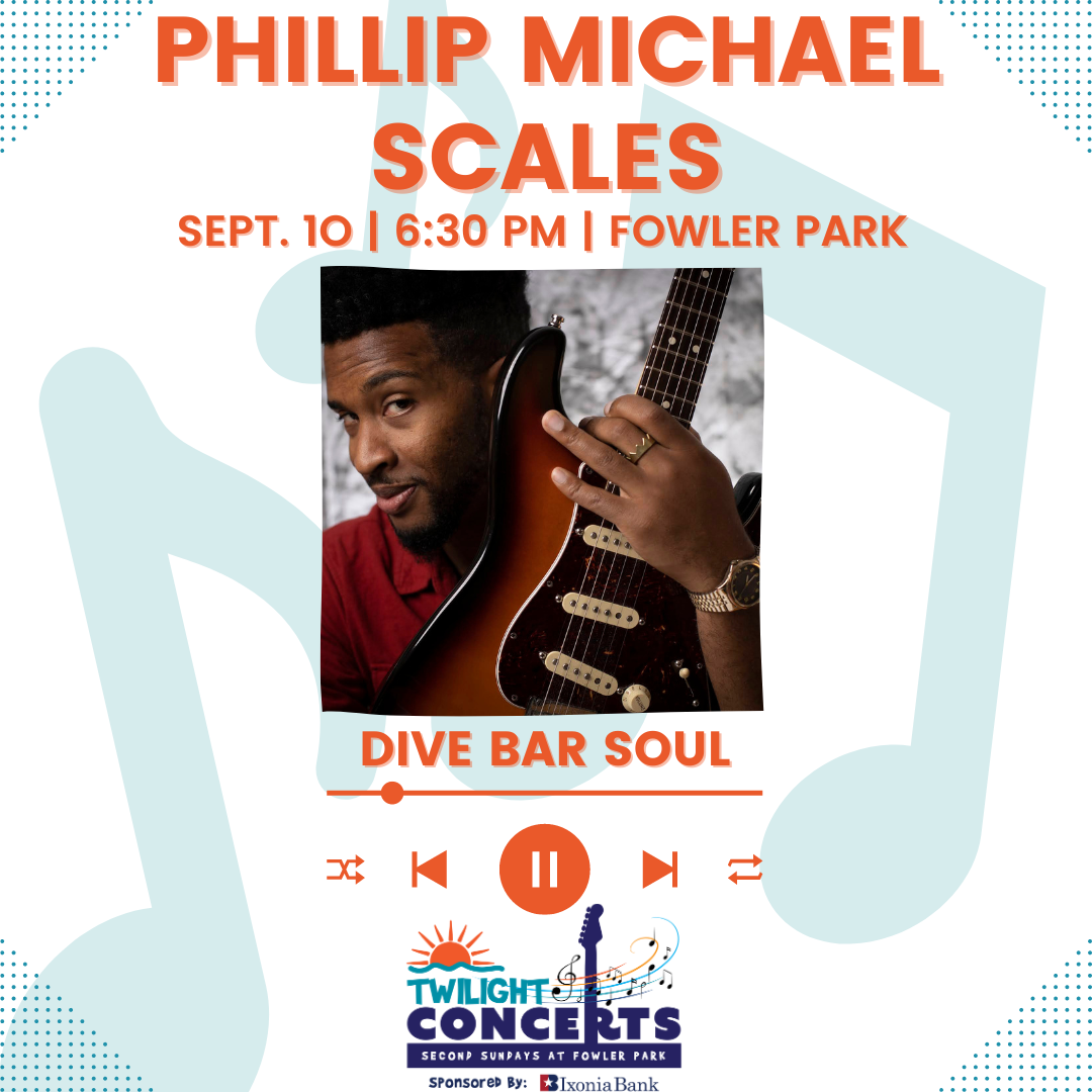 Phillip Michael Scales, September 10 at 6:30pm at Fowler Park. Twilight Concerts